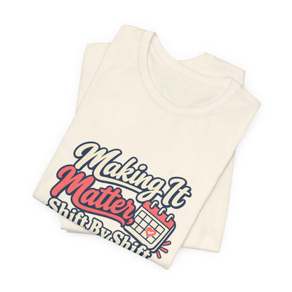 Shift By Shift Nurse Shirt