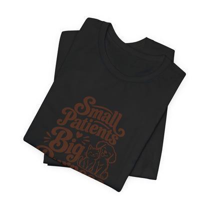 Small Patients Big Purpose Shirt