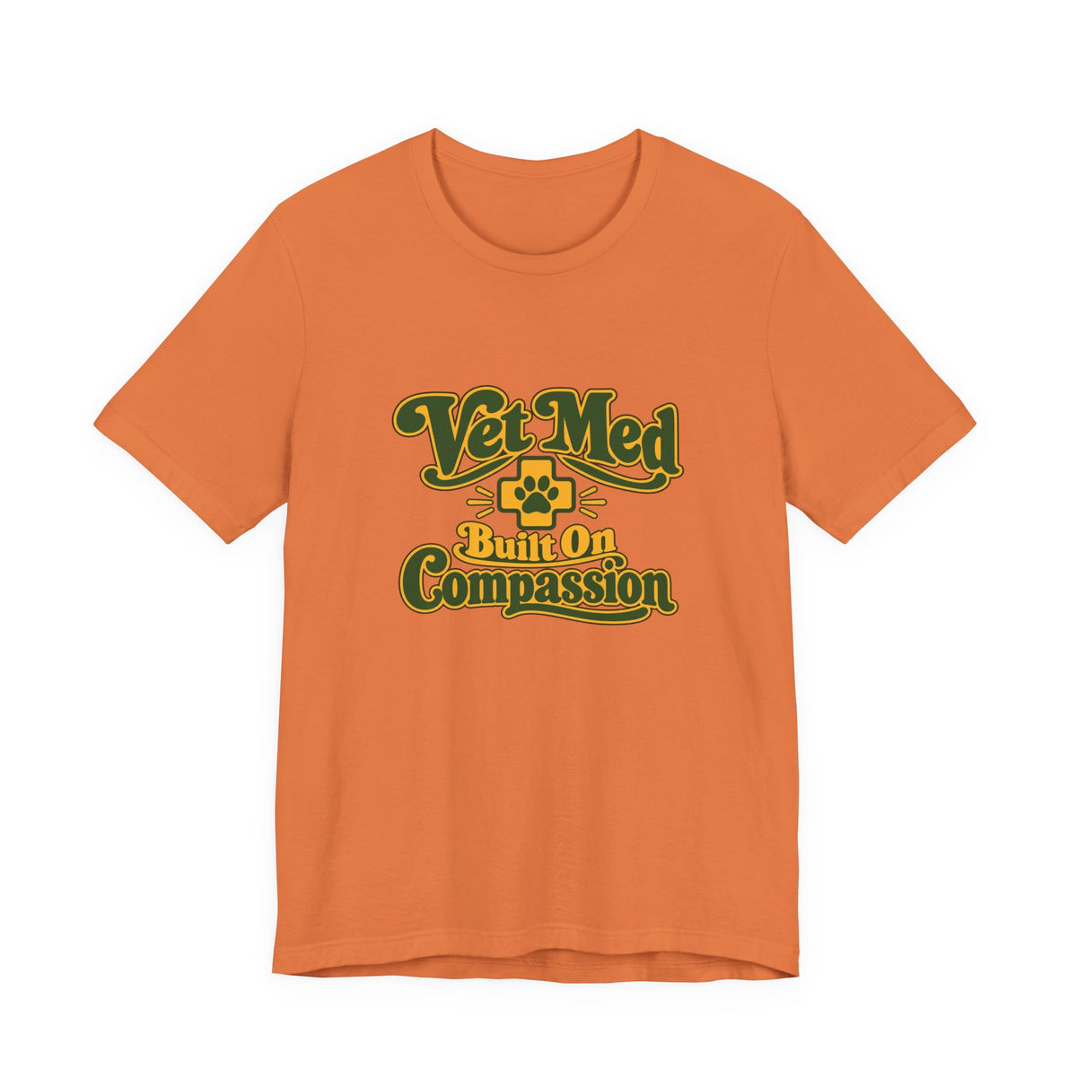Vet Med Built On Compassion Tee