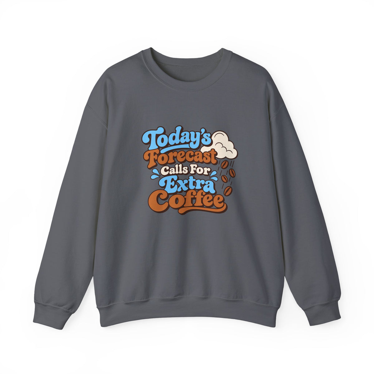 Caffeine Forecast Retro Sweatshirt