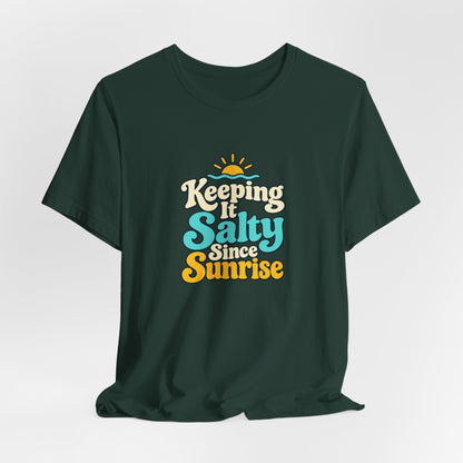 Salty Since Sunrise Tee
