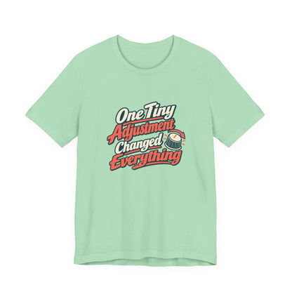 Tiny Adjustment Engineer Shirt