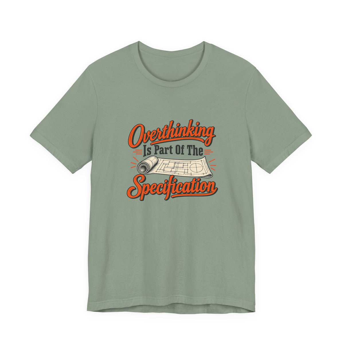 Overthinking Specifications Engineer Shirt