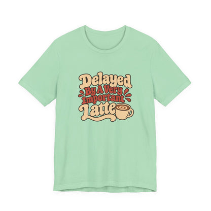 Latte Delay Retro Tee