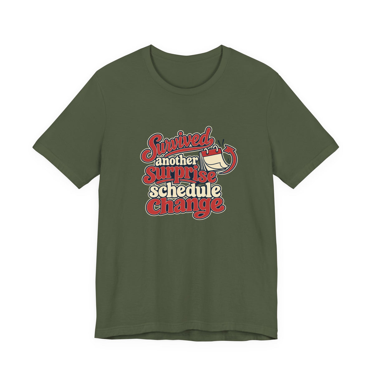 Schedule Change Survivor Shirt
