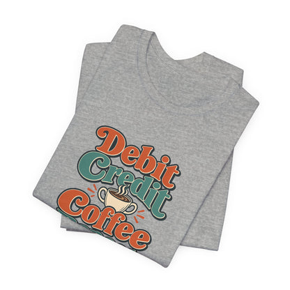 Debits Credits Coffee Tee