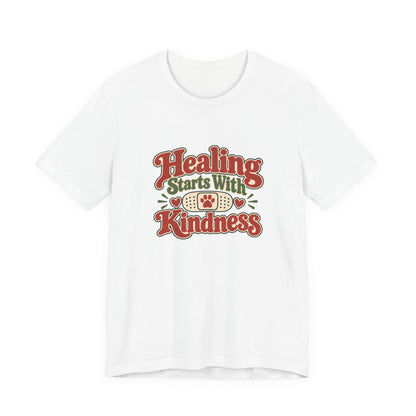 Healing Starts With Kindness Vet Tee