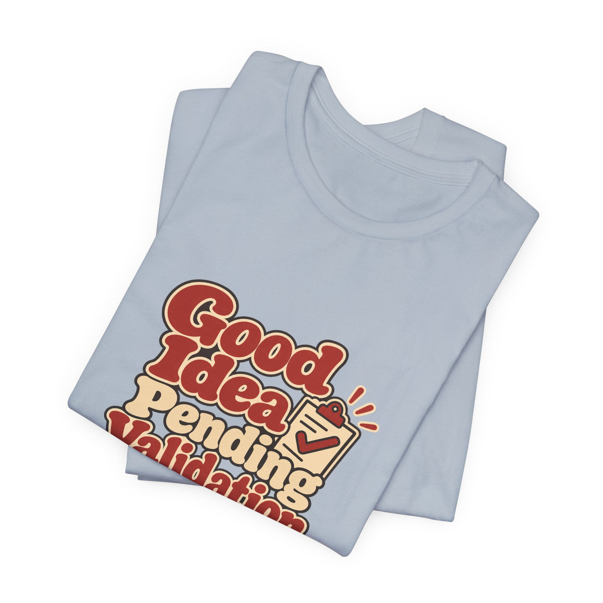 Pending Validation Engineer Tee