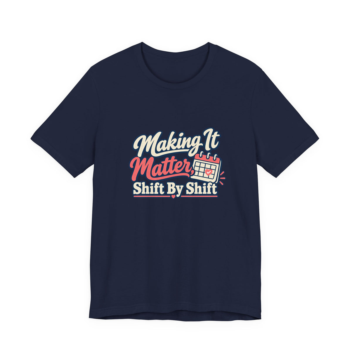 Shift By Shift Nurse Shirt
