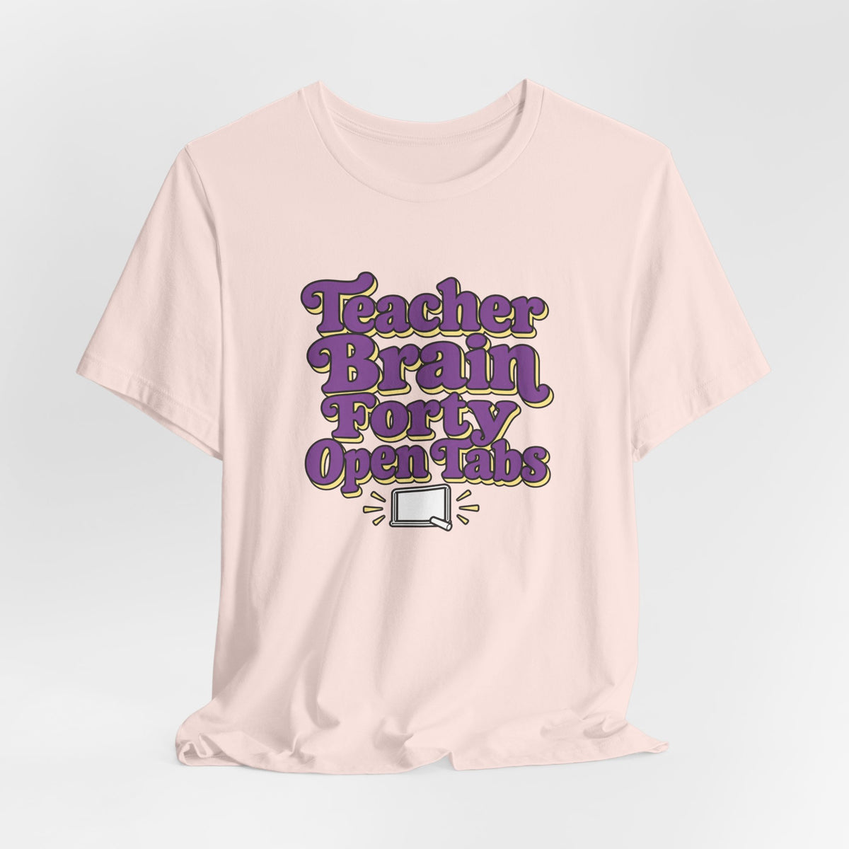 Teacher Brain Open Tabs Tee