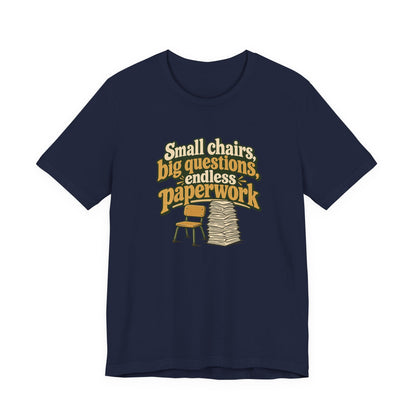 Small Chairs Big Questions Tee