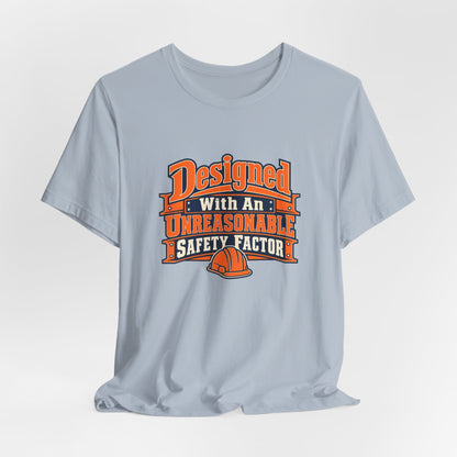 Designed With Extra Caution Shirt