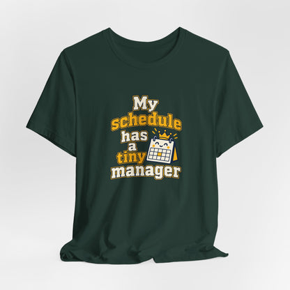 Tiny Schedule Manager Tee