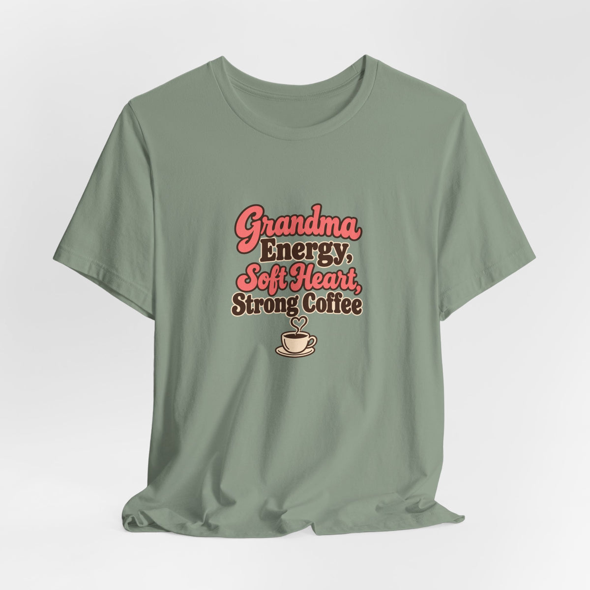 Grandma Energy Coffee Shirt