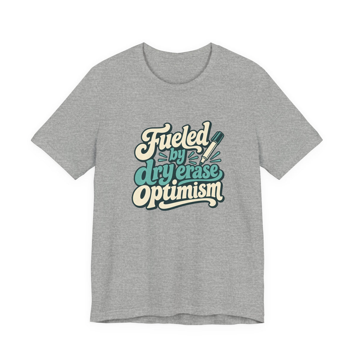 Dry Erase Optimism Shirt