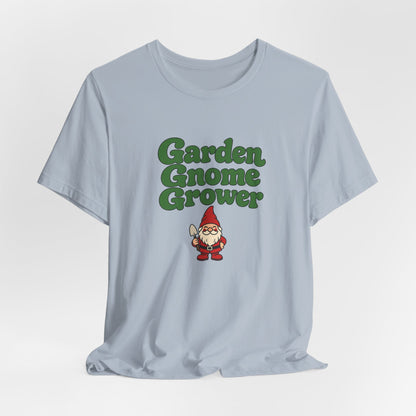Garden Gnome Grower Tee