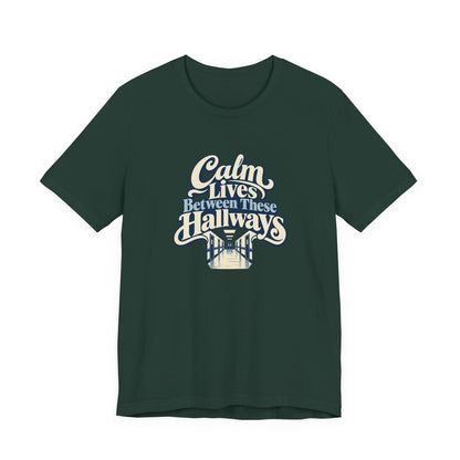Calm In The Hallway Nurse Tee