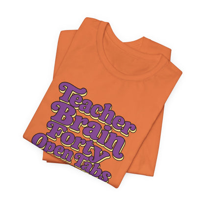 Teacher Brain Open Tabs Tee