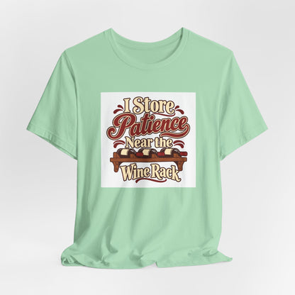 Wine Rack Patience Tee