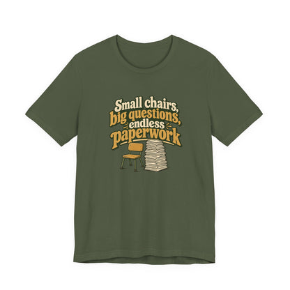 Small Chairs Big Questions Tee