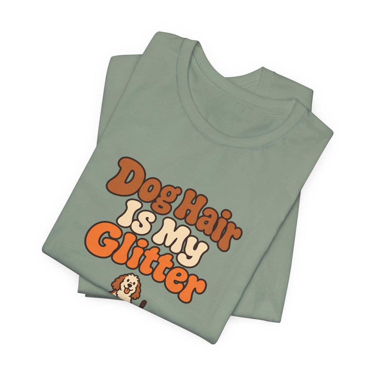 Dog Hair Is My Glitter Tee