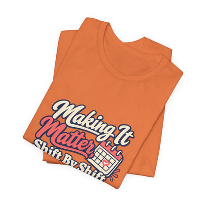 Shift By Shift Nurse Shirt