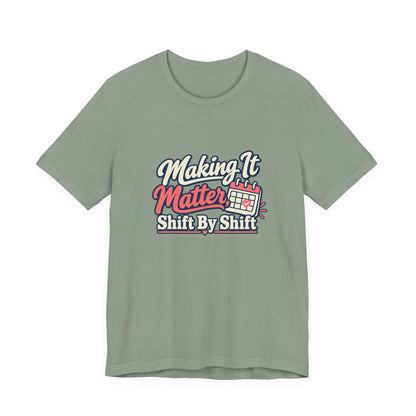 Shift By Shift Nurse Shirt