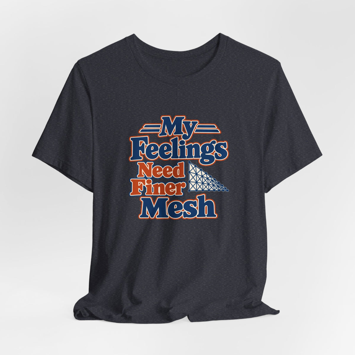 Finite Element Feelings Shirt