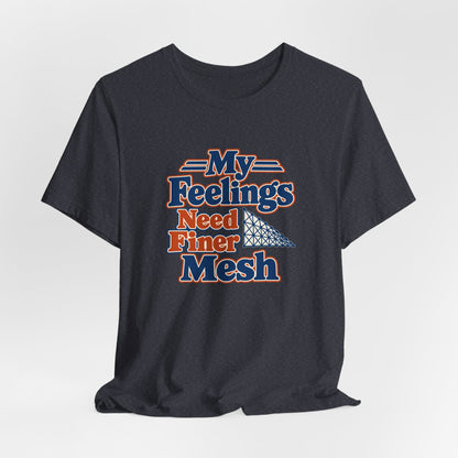 Finite Element Feelings Shirt