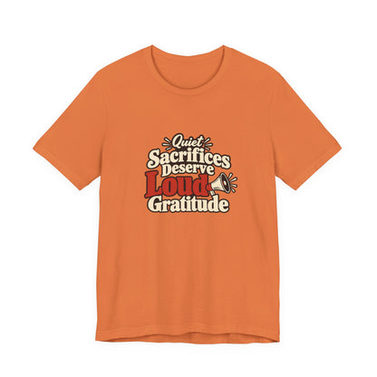 Quiet Sacrifice Loud Gratitude Veterans Tee
