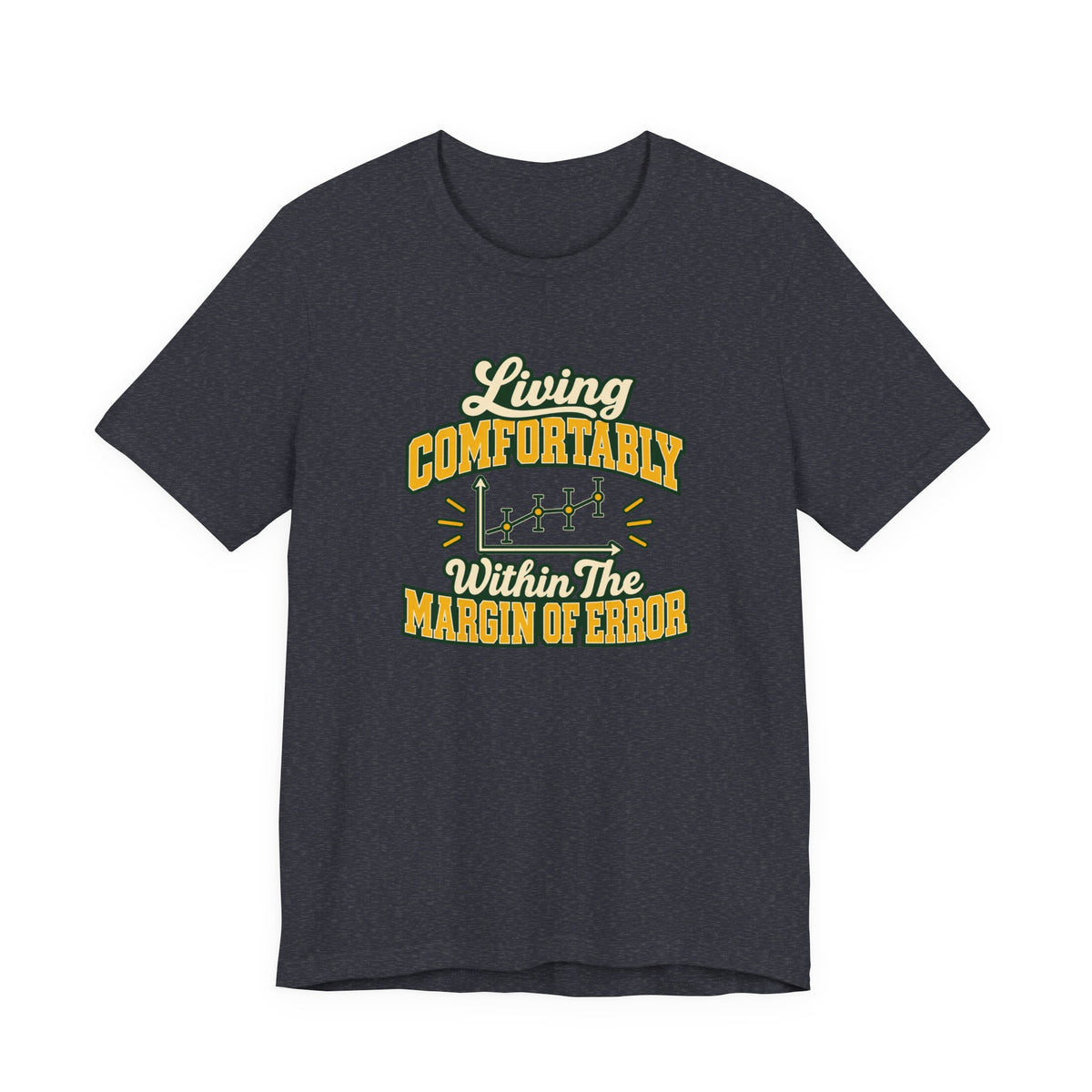 Engineer Margin Of Error Tee