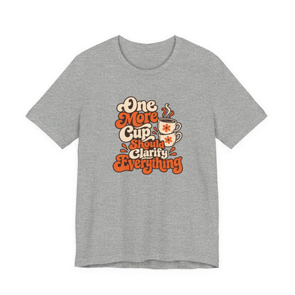 One More Cup Vintage Tee