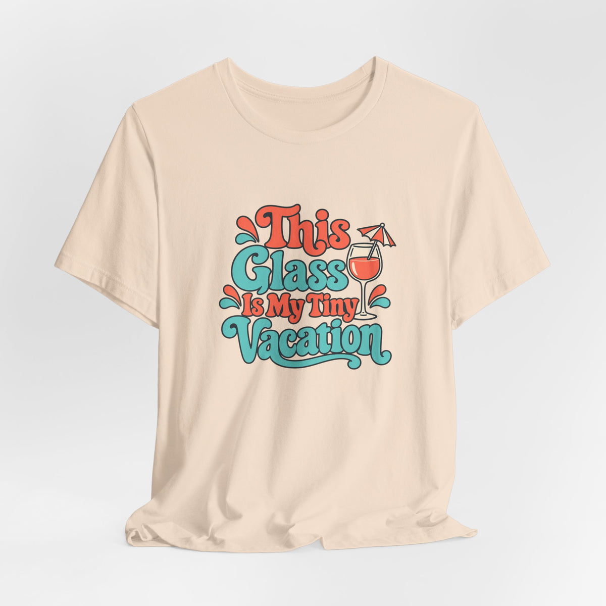 Tiny Vacation Wine Shirt