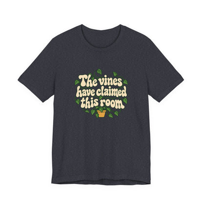 Vines Claimed The Room Tee
