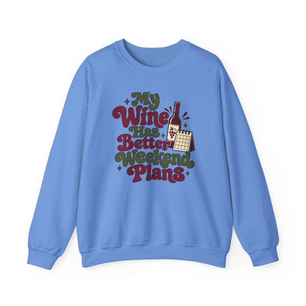 Weekend Wine Plans Sweatshirt