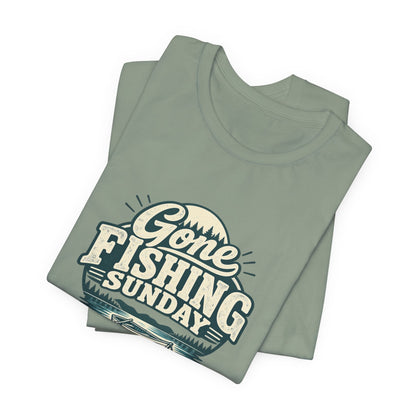 Gone Fishing Sunday Tee
