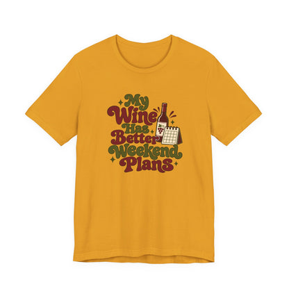 Weekend Wine Plans Shirt
