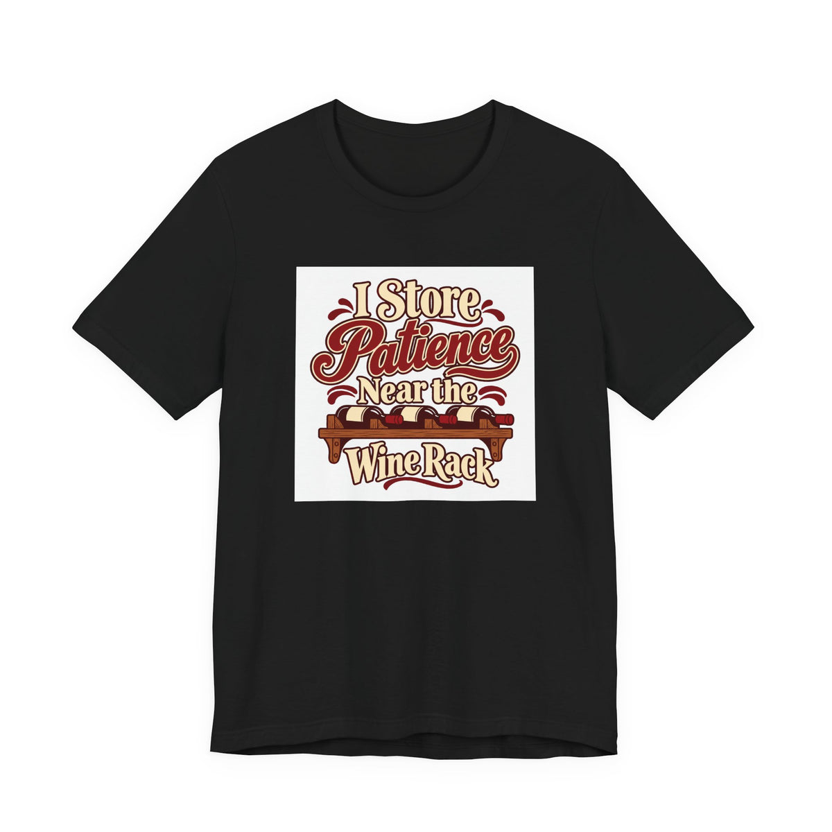 Wine Rack Patience Tee
