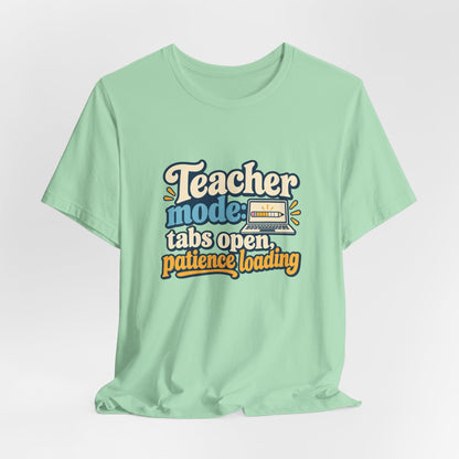 Patience Loading Teacher Tee
