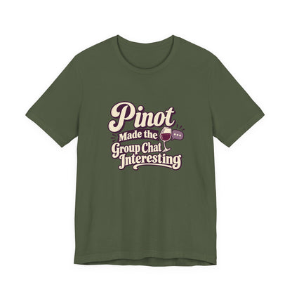 Pinot Group Chat Shirt