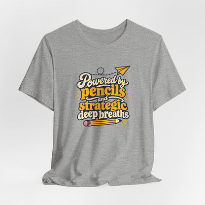 Strategic Deep Breaths Teacher Tee