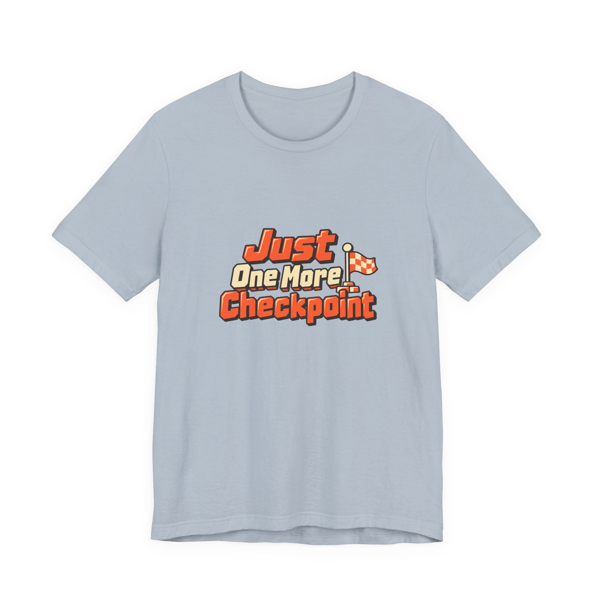 Just One More Checkpoint Gamer Tee