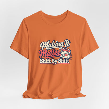 Shift By Shift Nurse Shirt