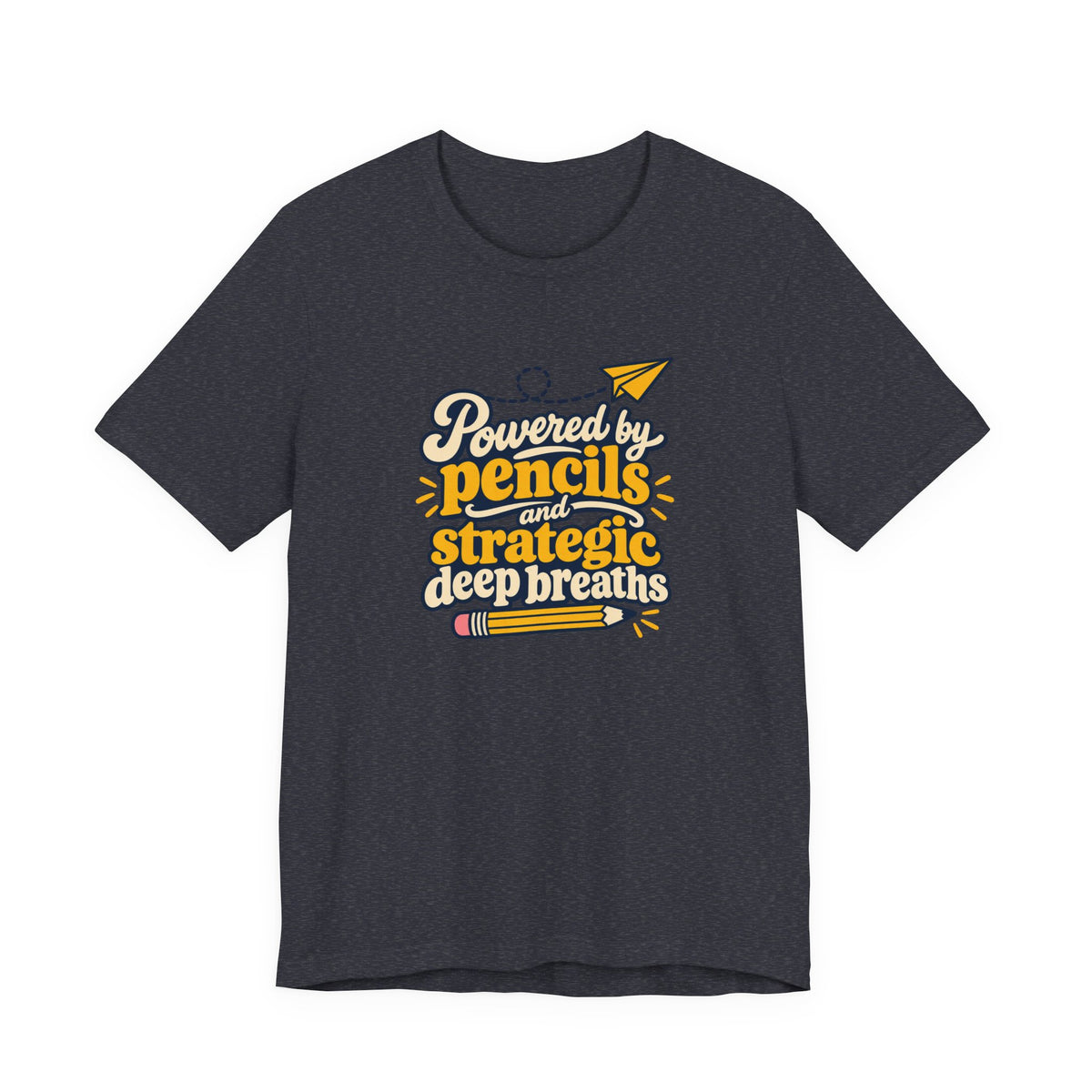 Strategic Deep Breaths Teacher Tee