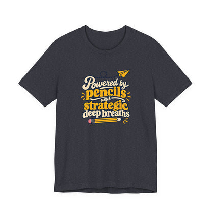 Strategic Deep Breaths Teacher Tee