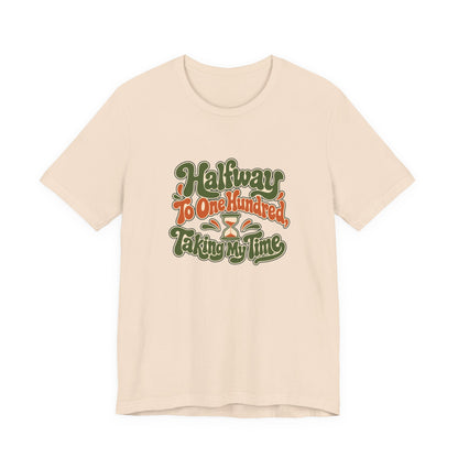 Halfway Hundred 50th Birthday Shirt