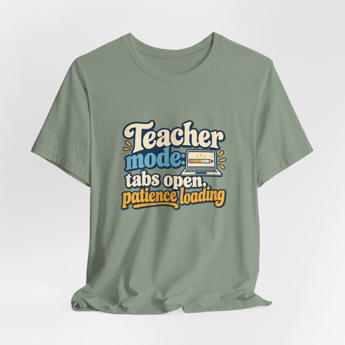 Patience Loading Teacher Tee