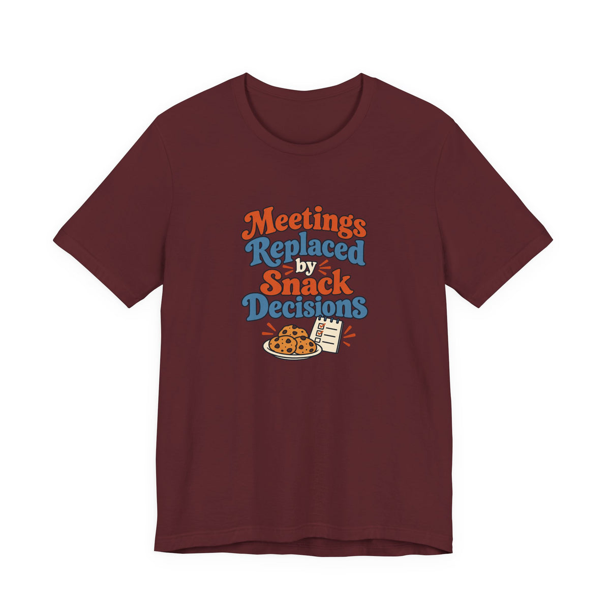 Snack Decisions Retirement Shirt