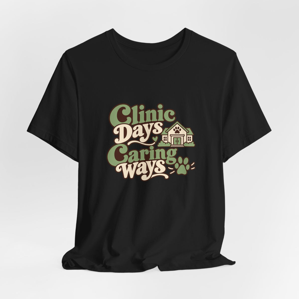 Clinic Days Caring Ways Shirt