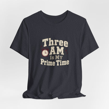 Three AM Prime Time Nurse Tee